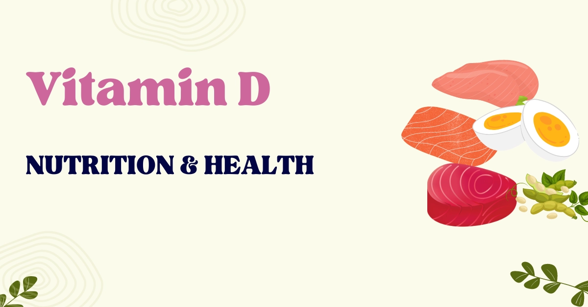 Vitamin D Benefits, Sources, Deficiency & Overdose Symptoms