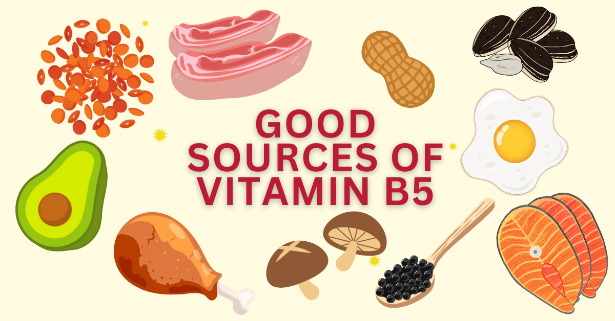Vitamin B5 — Functions, Health Benefits, Deficiency Symptoms