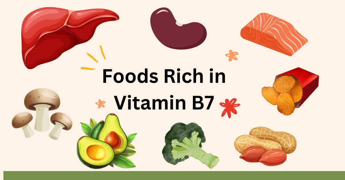 Vitamin B7 (Biotin) — Structure, Food Sources, Health Benefits